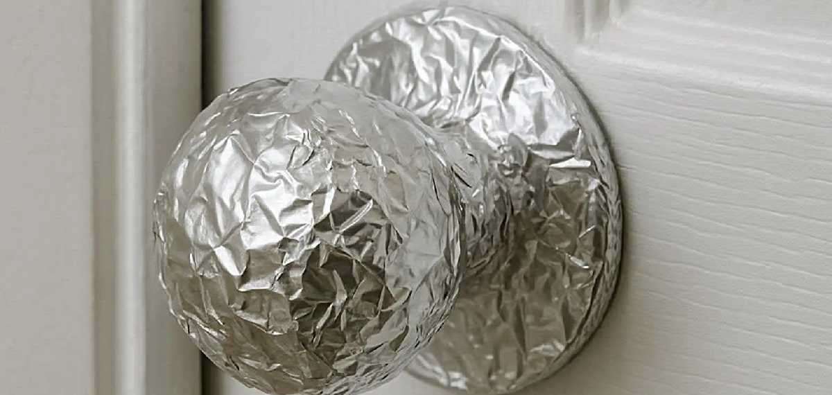 wrap door knobs with aluminium foil