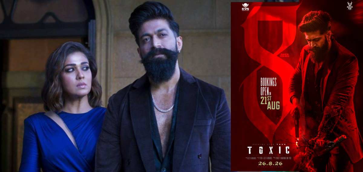 കാത്തിരിപ്പിന് വിരാമം!'ടോക്സിക്' റിലീസിന് ഇനി ഒരാഴ്ച; അഡ്വാന്സ് ബുക്കിങ് ഓഗസ്റ്റ് 21ന് ആരംഭിക്കും