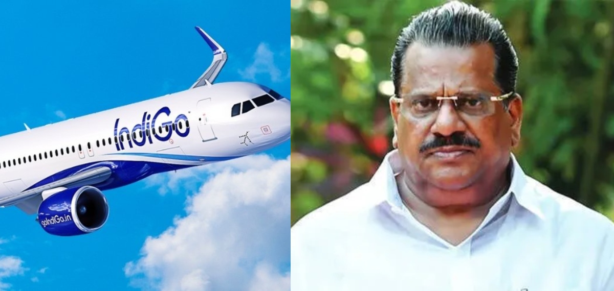 ഇന്ഡിഗോ നശിക്കണം എന്നാഗ്രഹിക്കുന്നില്ല, പ്രതിസന്ധിയില് കല്ലെടുത്തുവെയ്ക്കാന് താനില്ല: ഇ പി ജയരാജന്