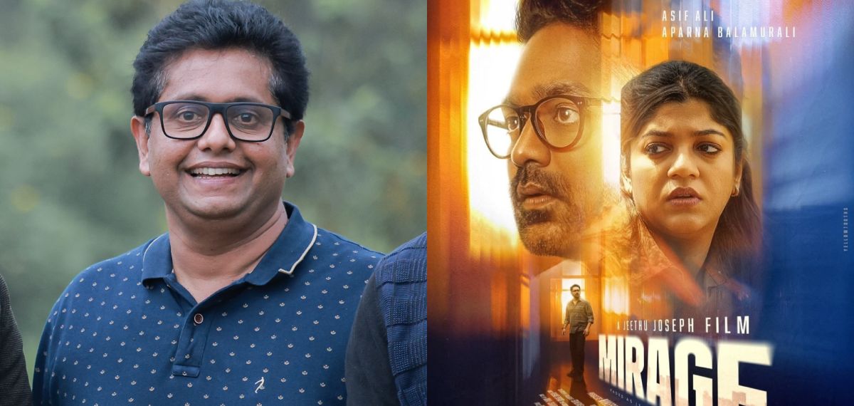 മിറാഷ് വർക്ക് ആകാതെ പോയതിൻ്റെ പ്രധാന കാരണക്കാരൻ ഞാൻ, ട്വിസ്റ്റ് കൂടിപ്പോയി എന്ന് പറഞ്ഞവരുണ്ട്: ജീത്തു ജോസഫ്